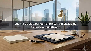 Cuenta atrás para los 70 puntos del visado de trabajador cualificado