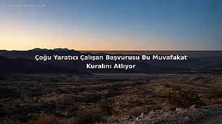 Çoğu Yaratıcı Çalışan Başvurusu Bu Muvafakat Kuralını Atlıyor